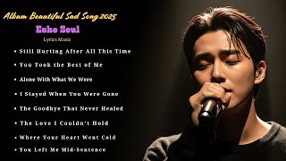 Download lagu K-Drama OST Love Song | Romantic Sad Songs Album 2025 | Soft Piano Ballads for Healing the Heart V22 mp3 Download lagu K-Drama OST Love Song | Romantic Sad Songs Album 2025 | Soft Piano Ballads for Healing the Heart V22 mp3