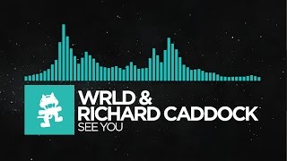 [Indie Dance] - WRLD &amp; Richard Caddock - See You [Monstercat Release]