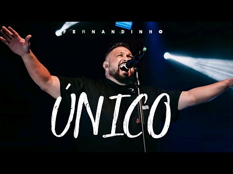 Fernandinho - Único (Official Vídeo Music + Lyrics)