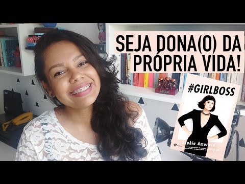 Dicas para vida do livro #GirlBoss (Sophia Amoruso) ? Jeniffer Geraldine