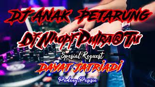 Download lagu Dj Anak Petarung Full Bass Spesial Request {Dayat Jatriadi Padang Pasisia} from Dj Nhopi Putra® 2020 mp3 Download lagu Dj Anak Petarung Full Bass Spesial Request {Dayat Jatriadi Padang Pasisia} from Dj Nhopi Putra® 2020 mp3