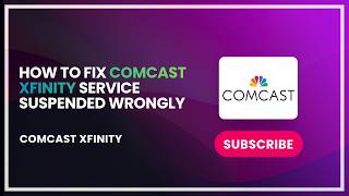 How to Fix Comcast Xfinity Service Suspended Wrongly