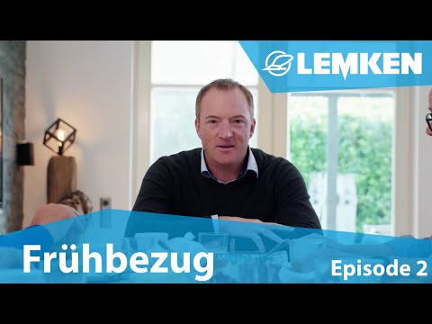 LEMKEN Frühbezug - Episode 2