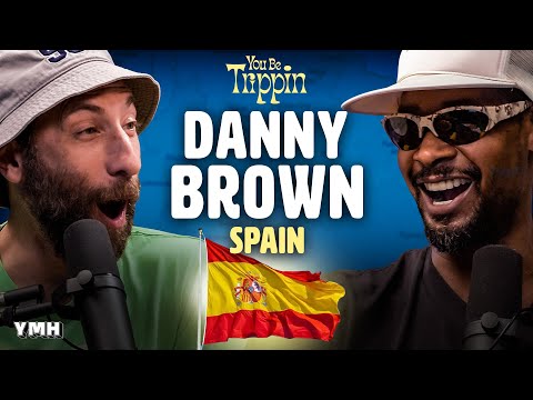 Barcelona w/ Danny Brown | You Be Trippin' with Ari Shaffir