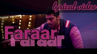 Faraar lyrical video song | Sandeep aur pinky faraar movie | Arjun Kapoor | Parineeti Chopra.