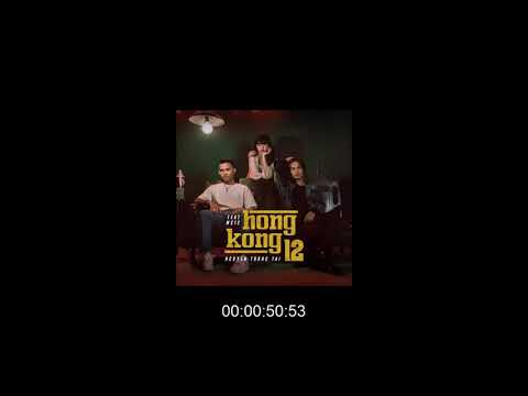 HONGKONG 12 - NGUYỄN TRỌNG TÀI ft. MC 12 - OFFICIAL MUSIC VIDEO