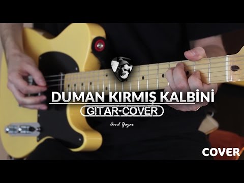 Duman - Kırmış Kalbini (Gitar Cover)
