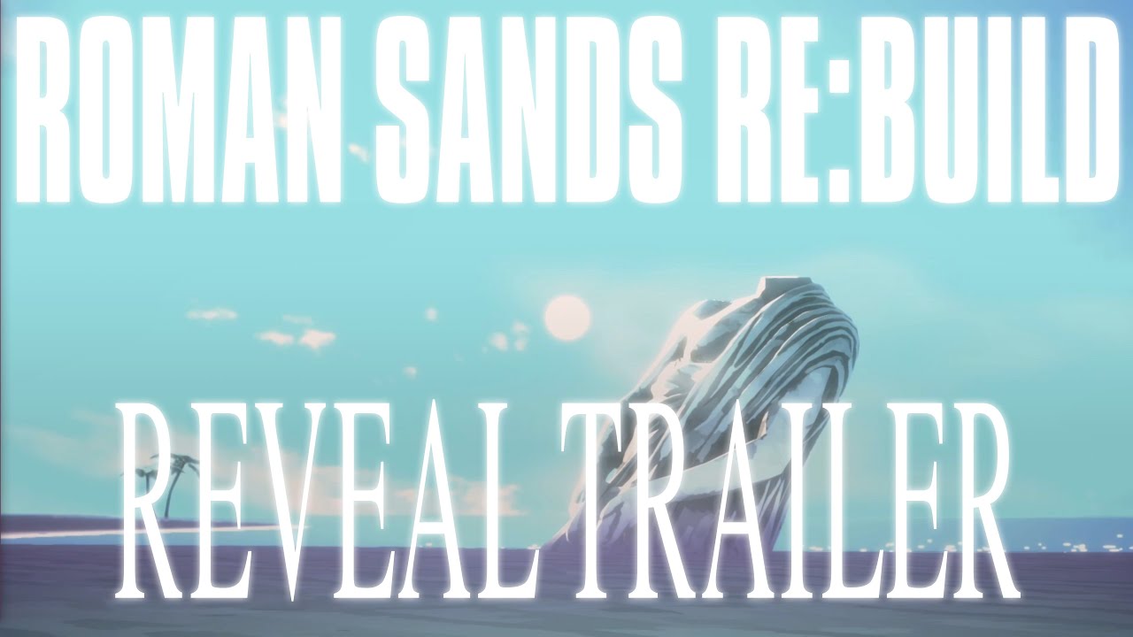 Roman Sands RE:Build reveal trailer teaser