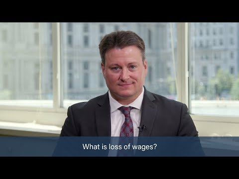 What is Loss of Wages? • What is Loss of Wages?