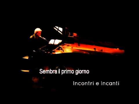 CLAUDIO BAGLIONI / Sembra Il Primo Giorno / Incontri e Incanti