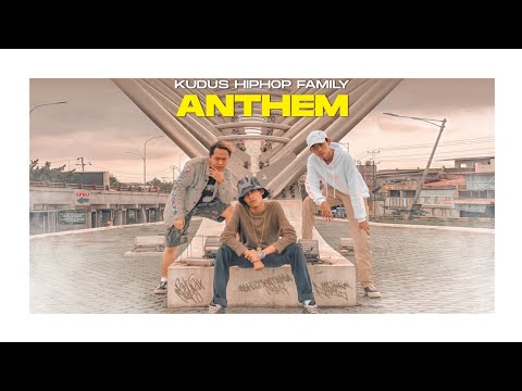 KUDUS HIP HOP FAMILY - ANTHEM [Dhida Rapz, Adityatama, Rizgvng] (Official Music Video)