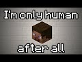Human But Every Line Is A Minecraft Item