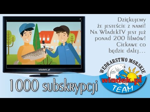 WładekTV - 1000 subskrypcji DZIĘKUJEMY!
