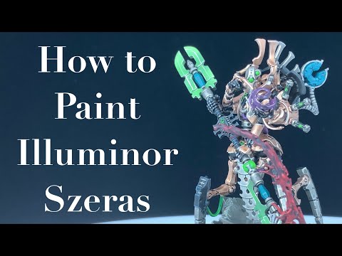 How to Paint Illuminor Szeras