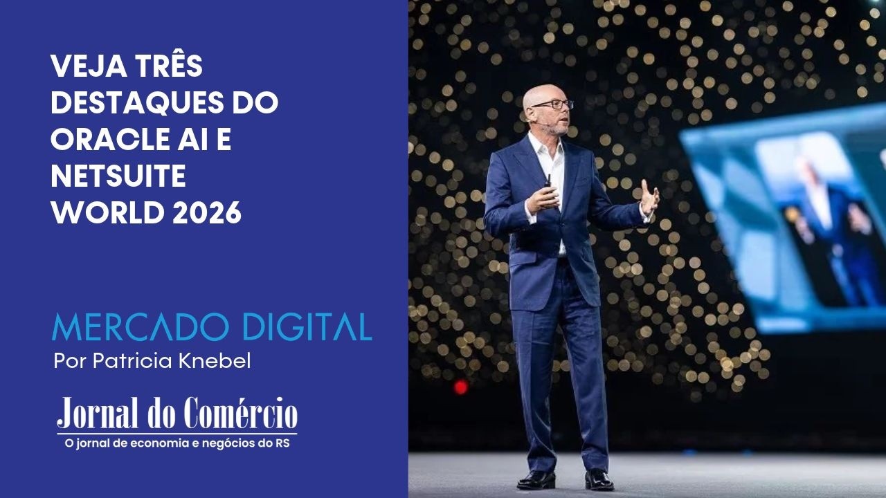 Veja 3 destaques do Oracle AI e NetSuite World 2026