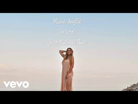 MISHA ANGÈLE - IN LOVE FEAT MICHAEL RICE (LYRICS VIDEO)