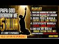 PAPA GOD BORROW ME 5 BILLION Full Playlist Hold Satan Responsible Judah Tribe Lyrics Video