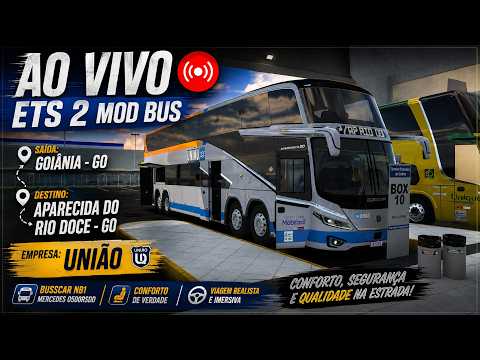 🔴 AO VIVO | Goiânia ➜ Aparecida do Rio Doce | Busscar NB1 Mercedes O500RSDD | ETS2 BUS 🇧🇷