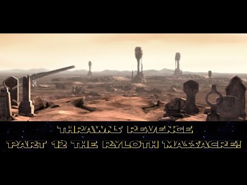 EAW | Thrawn's Revenge | Part 12 | The Ryloth Massacre!