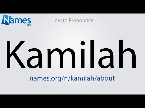 How to Pronounce Kamilah