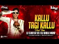 KALLU KALLU TAGI TELUGU FLOK SONG DHOL MIX REMIX BY DJ SURESH SR AND DJ BABLU MBNR