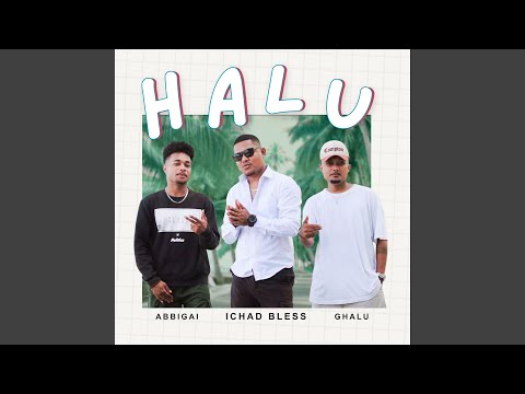 Halu (feat. AbbiGai, Ghalu)