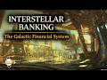 Interstellar Banking - The Galactic Financial System