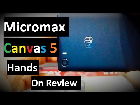 Micromax Canvas 5 Hands on Review ( English Subbed)