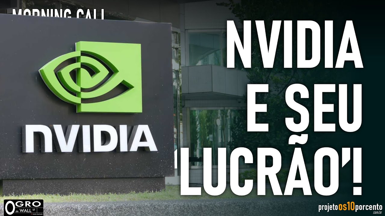 Morning Call - Quinta-feira, 21/05/2026 - O Lucro da Nvidia e como isso afeta o mercado!