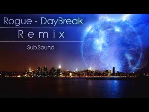 Rogue - Daybreak (Sub.Sound Remix)