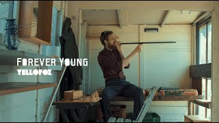 Yellofox - Forever Young video