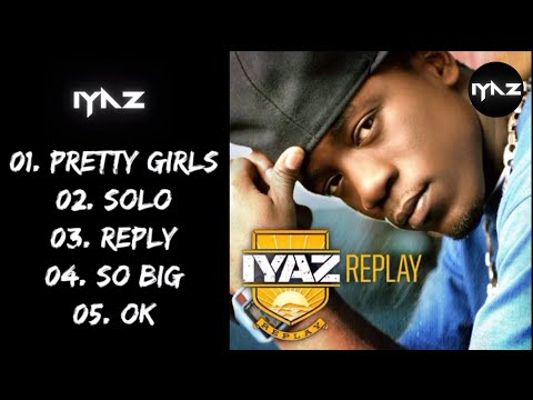 The Best Songs Of Iyaz- Pretty Girls , Solo , Reply , So Big , Ok