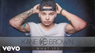 Kane Brown - What Ifs ft. Lauren Alaina (Audio)