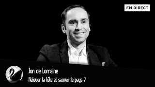 Relever la tête et sauver le pays ? Jon de Lorraine