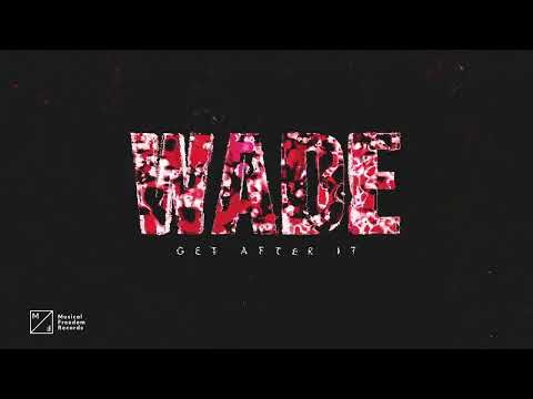 Wade - Get After It (Official Audio)