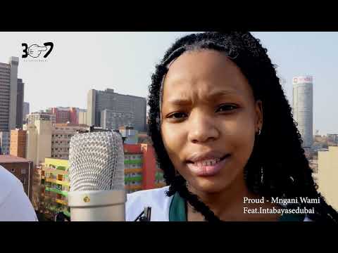 Proud - Mngani Wami ( Ft Intabayasedubai) | Rooftop Performance