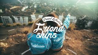 Pascal Letoublon - Friendships (Original Mix)