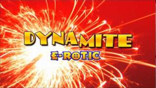 Dynamite - E-Rotic
