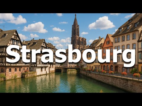 Strasbourg France: 10 BEST Things To Do In 2025 (Travel Guide)