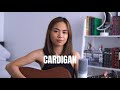 Cardigan - Taylor Swift (Cover)