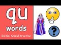 'qu' Words | Phonics | Initial Sounds