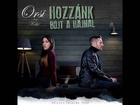 Sapszon Orsi feat Káté - Hozzánk bújt a hajnal (official video) 2020