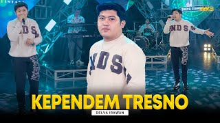 Download lagu DELVA IRAWAN - KEPENDEM TRESNO | Feat. BINTANG FORTUNA mp3 Download lagu DELVA IRAWAN - KEPENDEM TRESNO | Feat. BINTANG FORTUNA mp3