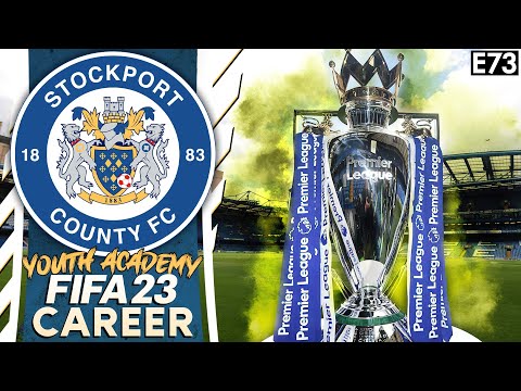 CAN WE WIN THE PREMIER LEAGUE? FIFA 23 YOUTH ACADEMY CAREER MODE | STOCKPORT (EP 73)