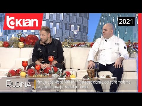 Rudina - Menuja e vitit te ri/ Ja cfare propozojne shefat per neser - 30 Dhjetor 2021
