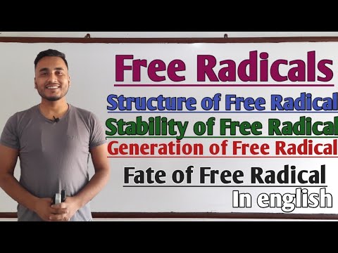 Free Radicals.. Structure, Stability, Generation and Fate of Free Radicals.. @GTScienceTutorial..