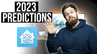 Home Assistant Predictions for 2023!