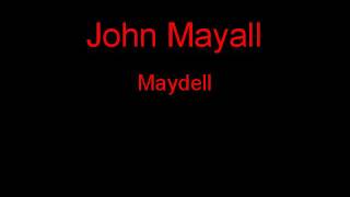 John Mayall Maydell + Lyrics