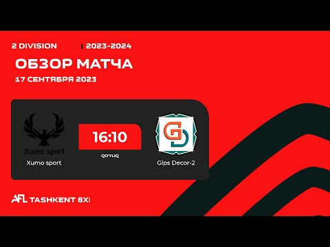 AFL Uzbekistan  2-division  2-tur  XUMO SPORT - GIPS DECOR
