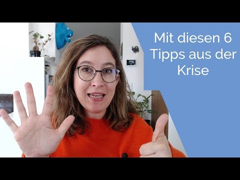 Raus aus der Krise mit 30 -  6 Tipps, wie es dir gelingt
